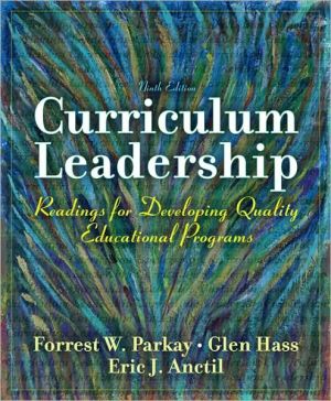 Book Curriculum Leadership: Readings for Developing Quality Educational Programs (9th Edition) free