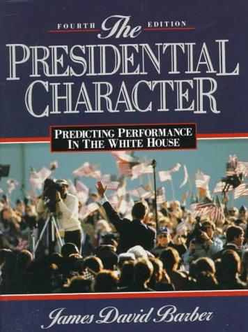 Book The Presidential Character: Predicting Performance in the White House free
