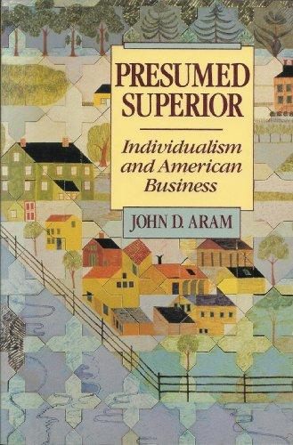 Book Presumed Superior: Individualism And American Business free