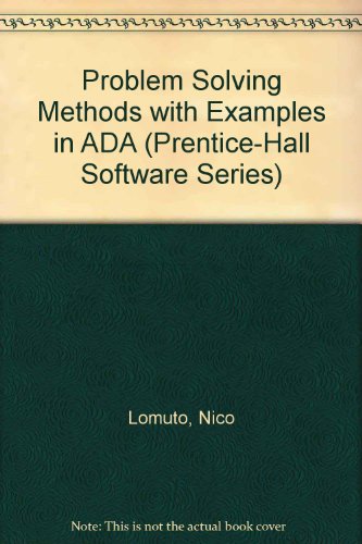 Book Problem Solving Methods With Examples in Ada (Prentice-Hall Software Series) free