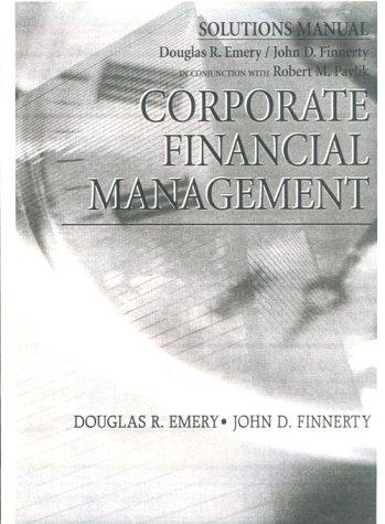 Book Corporate Financial Management, Solutions Manual free