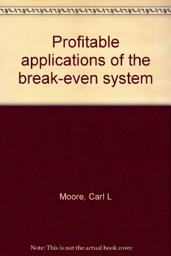 Book Profitable Applications Of The Break-even System free