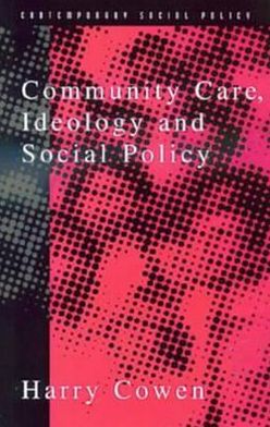 Book Community Care Social Policy & Ideology (Essence of Computers Series) free