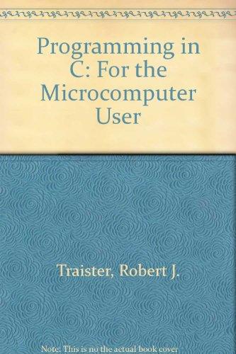 Book Programming in C, for the Microcomputer User free