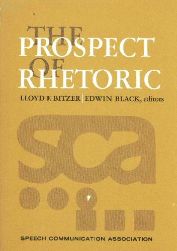 Book The Prospect Of Rhetoric;: Report Of The National Developmental Project, Sponsored By Speech Communication Association (prentice-hall Speech Communication Series) free