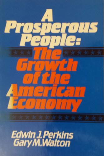 Book A Prosperous People: The Growth Of The American Economy free