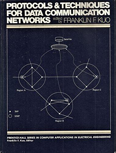 Book Protocols And Techniques For Data Communication Networks (prentice-hall Computer Applications In Electrical Engineering Series) free