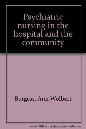 Book Psychiatric Nursing In The Hospital And The Community free