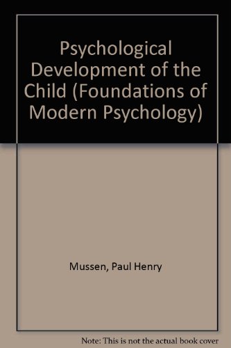 Book The Psychological Development Of The Child (foundations Of Modern Psychology Series) free