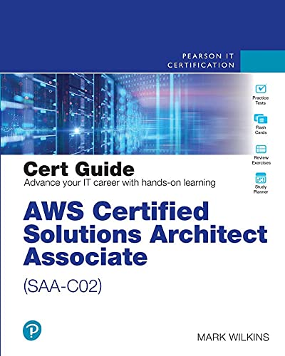 Book AWS Certified Solutions Architect - Associate (SAA-C02) Cert Guide (Certification Guide) free Book AWS Certified Solutions Architect - Associate (SAA-C02) Cert Guide (Certification Guide) free