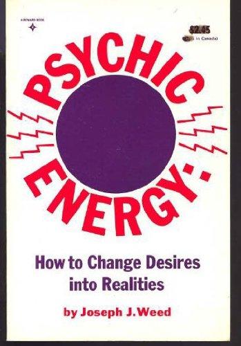 Book Psychic Energy: How to Change Desires into Realities free