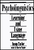 Book Psycholinguistics: Learning and Using Language free