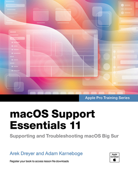 Book macOS Support Essentials 11 - Apple Pro Training Series: Supporting and Troubleshooting macOS Big Sur free