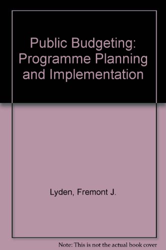 Book Public Budgeting: Program Planning And Implementation free