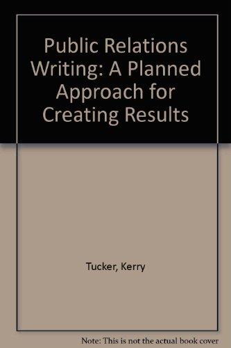 Book Public Relations Writing: A Planned Approach for Creating Results free