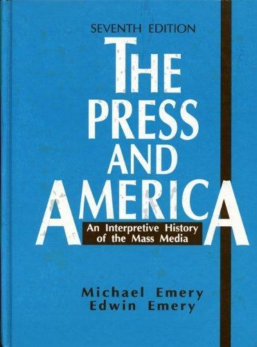 Book The Press and America: An Interpretive History of the Mass Media free