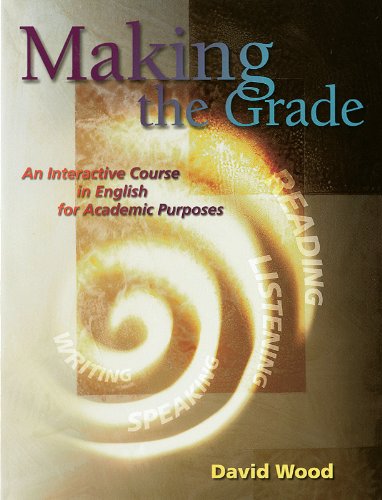 Book Making The Grade: An Interactive Course In English For Academic Purposes free