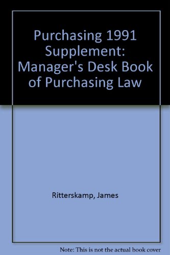 Book Purchasing Manager's Desk Book Of Purchasing Law 1991 Supplement free