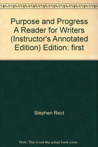 Book Purpose And Process: A Reader For Writers free