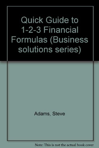 Book Quick Guide To Financial Formulas For 1-2-3 Users (lotus Books Business Solutions) free