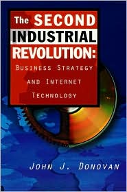 Book The Second Industrial Revolution: Business Strategy and Internet Technology free