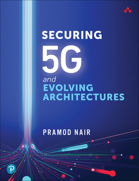 Book Securing 5G and Evolving Architectures free