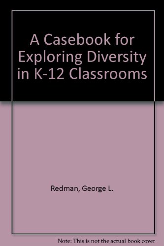Book Casebook for Exploring Diversity in K-12 Classrooms, A free