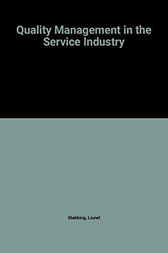 Book Quality Management In The Service Industry (ellis Horwood Series In Applied Science And Industrial Technology) free