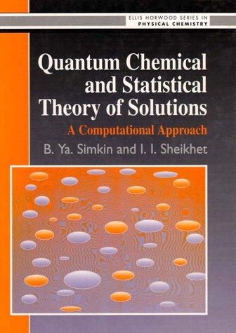 Book Quantum Chemical And Statistical Theory Of Solutions: A Computational Approach (ellis Horwood Series In Physical Chemistry) free