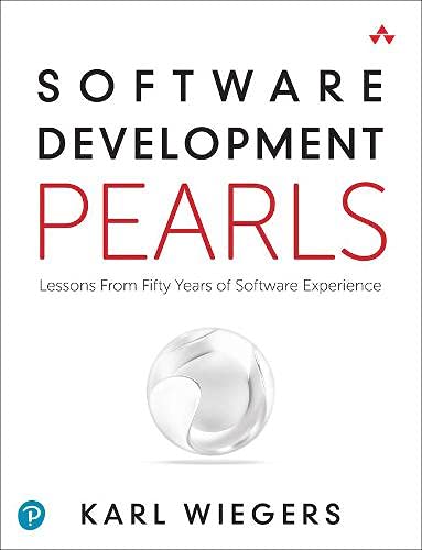 Book Software Development Pearls: Lessons from Fifty Years of Software Experience free
