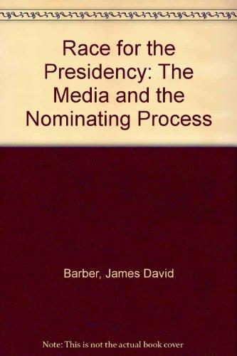 Book Race for the Presidency: The Media and the Nominating Process. free