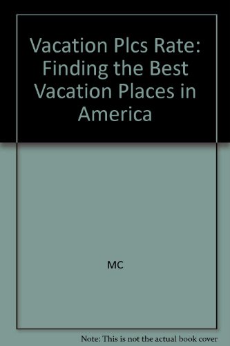 Book Vacation Places Rated : Find The Best Vacation Place In America free