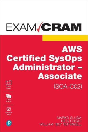 Book AWS Certified SysOps Administrator - Associate (SOA-C02) Exam Cram free