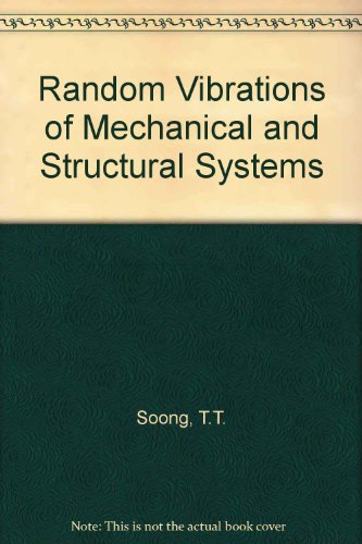 Book Random Vibration of Mechanical and Structural Systems free