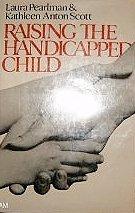 Book Raising the Handicapped Child free