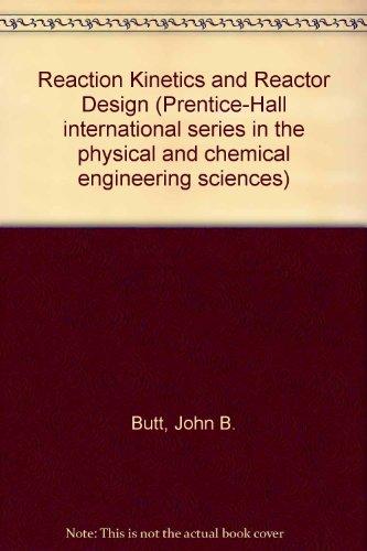 Book Reaction kinetics and reactor design (Prentice-Hall international series in the physical and chemical engineering sciences) free