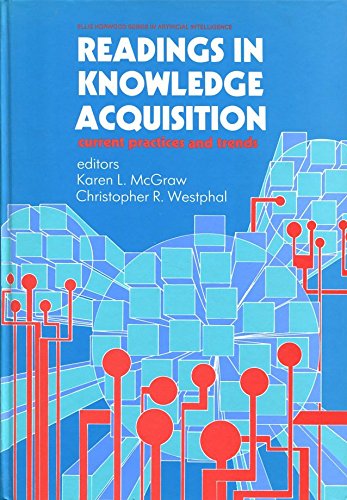 Book Readings in Knowledge Acquisition: Current Practices and Trends (Ellis Horwood Series in Artificial Intelligence) free