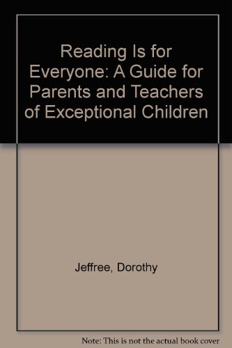 Book Reading Is For Everyone: A Guide For Parents And Teachers Of Exceptional Children free