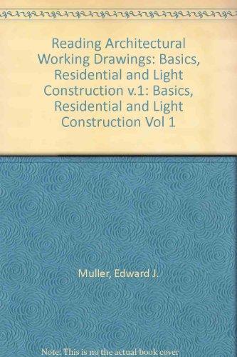 Book Reading Architectural Working Drawings,vol. 1: Basics, Residential, And Light Construction free