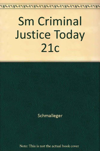 Book Sm Criminal Justice Today 21c free