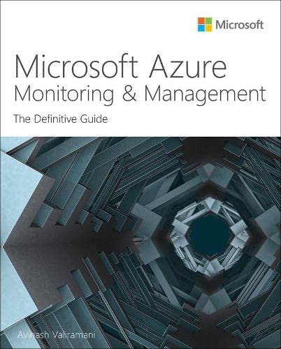 Book Microsoft Azure Monitoring & Management: The Definitive Guide (It Best Practices - Microsoft Press) free