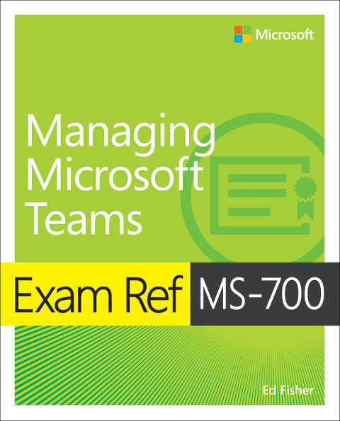 Book Exam Ref MS-700 Managing Microsoft Teams free
