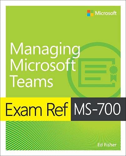 Book Exam Ref Ms-700 Managing Microsoft Teams free