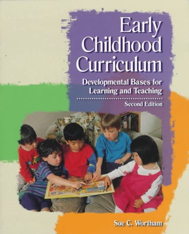 Book Early Childhood Curriculum: Developmental Bases for Learning and Teaching (2nd Edition) free