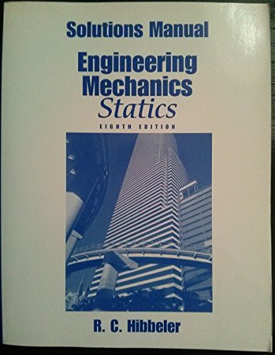 Book By R.c. Hibbler Solutions Manual, Engineering Mechanics, Statics (statics) (eigth) [paperback] free