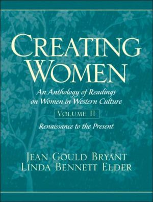 Book Creating Women: An Anthology of Readings on Women in Western Culture (Vol. 2) free