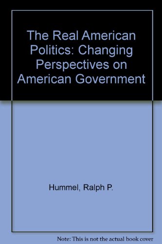 Book The Real American Politics: Changing Perspectives On American Government free