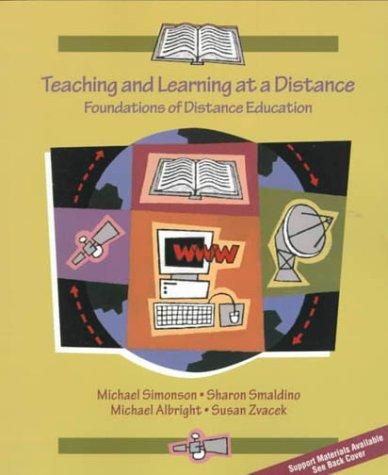Book Teaching and Learning at a Distance: Foundations of Distance Education free