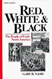 Book Red, White and Black: The Peoples of Early North America free