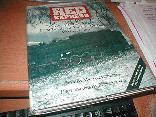 Book Red Express: The Greatest Rail Journey from the Berlin Wall to the Great Wall of China free